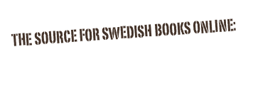 The source for Swedish books online:
                                                         Nordic Sampler